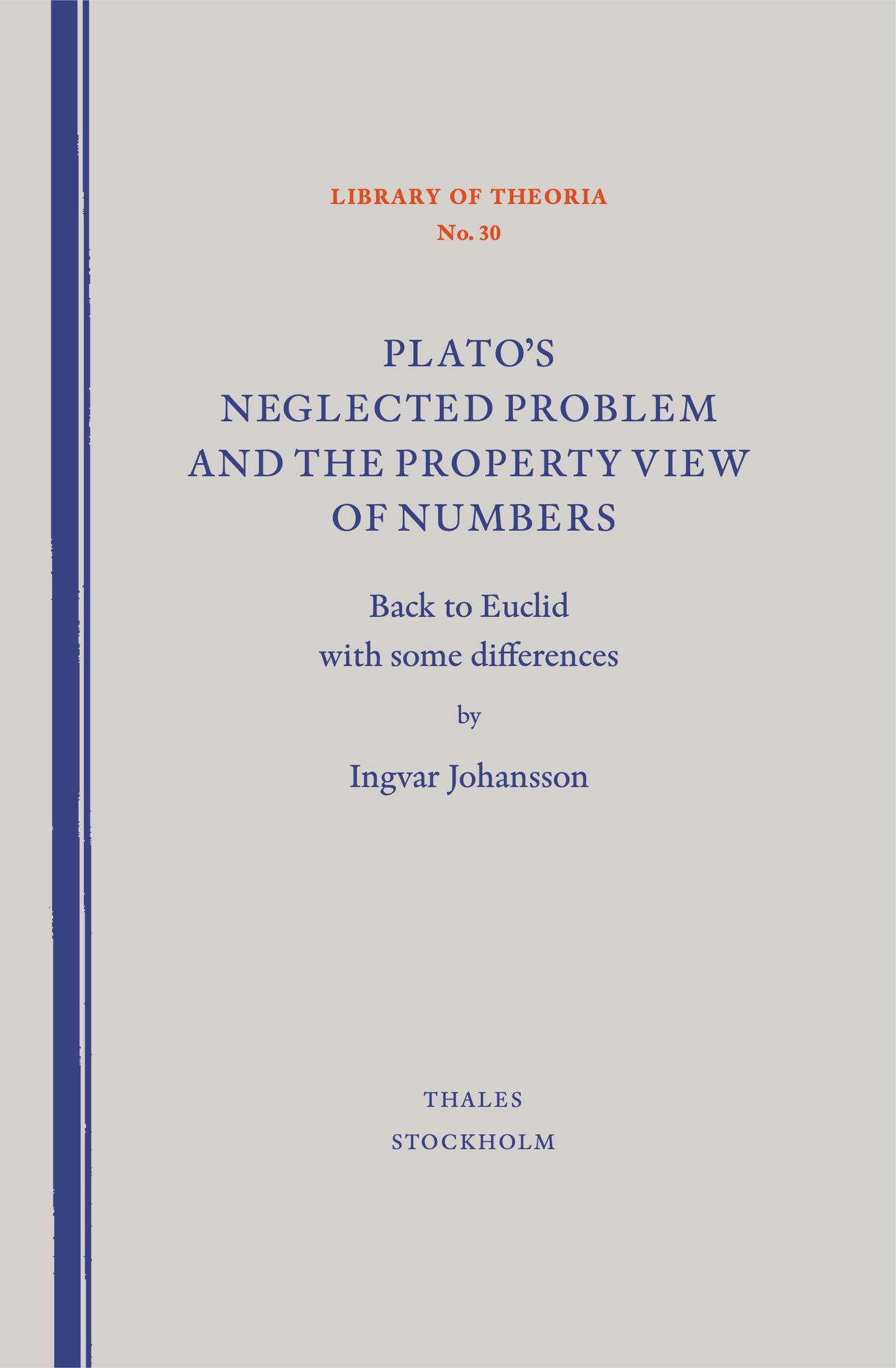 Plato's neglected problem and the property view of numbers : back to Euclid with some differences