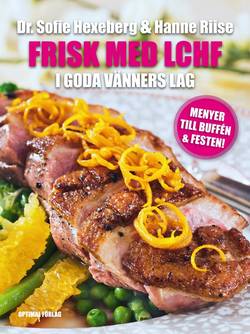 Frisk med LCHF : i goda vänners lag