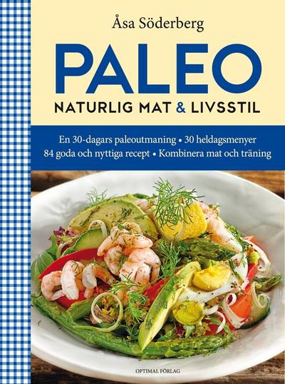 Paleo : naturlig mat & livsstil