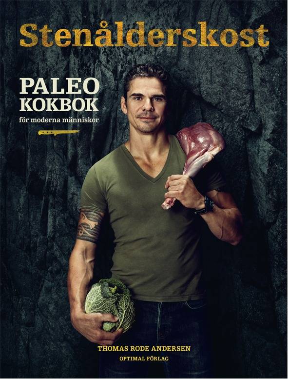 Stenålderskost : Paleo - kokbok för moderna människor