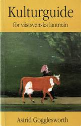 Kulturguide för Västsvenska Lantmän : Föredragningar, Rapporter och Anmälni