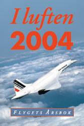 I luften : flygets årsbok 2004