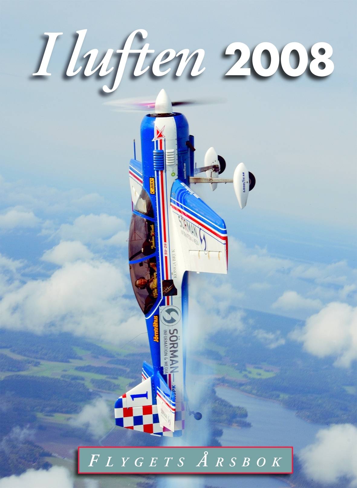 I luften : flygets årsbok 2008