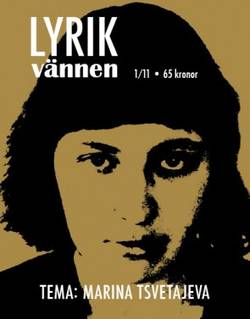 Lyrikvännen 1(2011) Marina Tsvetajeva