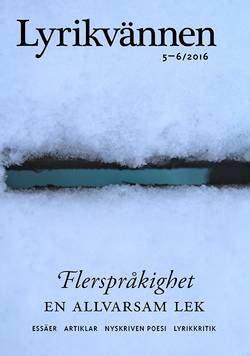 Lyrikvännen 5–6(2016) Flerspråkighet