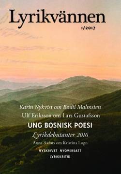 Lyrikvännen 1(2017) Ung Bosninsk poesi