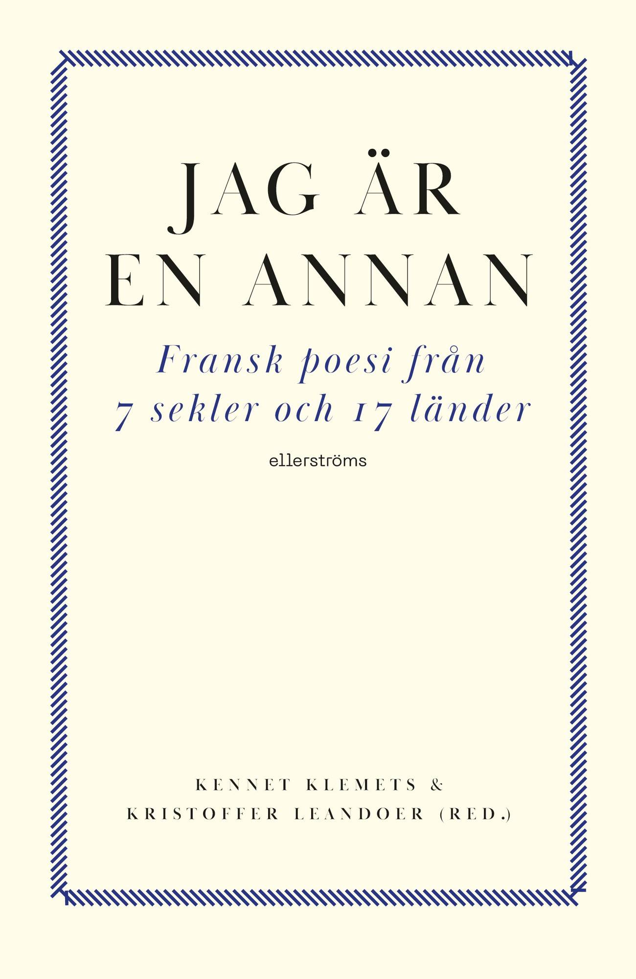 Jag är en annan : fransk poesi från 7 sekler och 17 länder