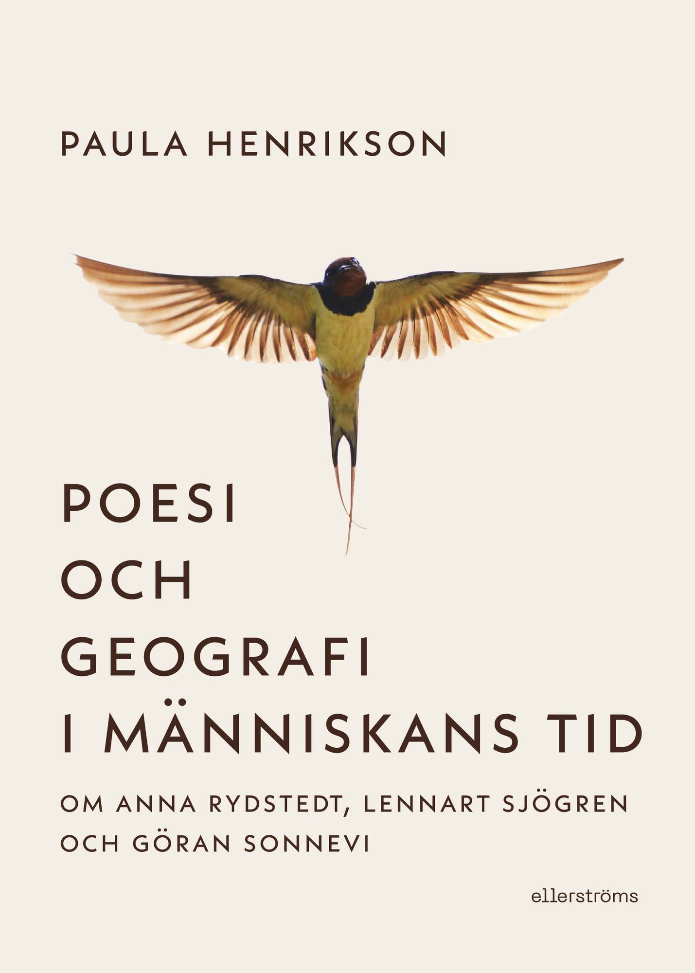 Poesi och geografi i människans tid. Om Anna Rydstedt, Lennart Sjögren och Göran Sonnevi