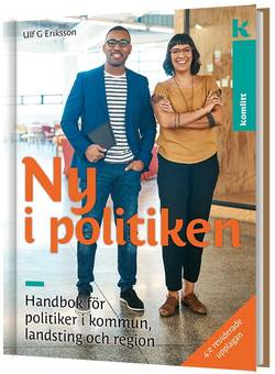 Ny i politiken - handbok för politiker i kommun, landsting och region