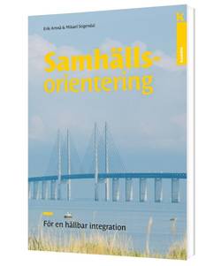 Samhällsorientering – för en hållbar integration : För en hållbar integration