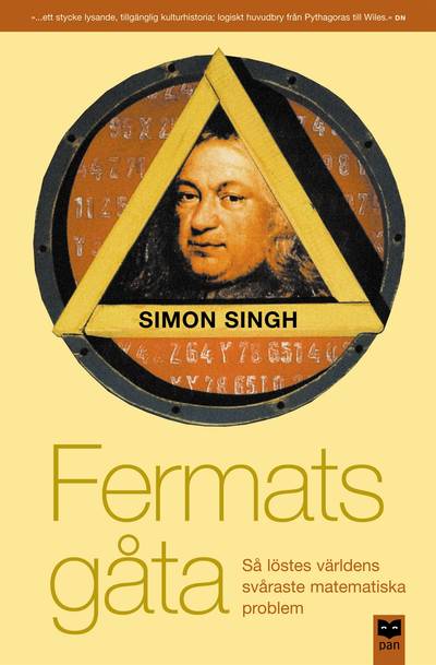 Fermats gåta : Så löstes världens svåraste matematiska problem