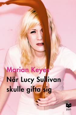 När Lucy Sullivan skulle gifta sig