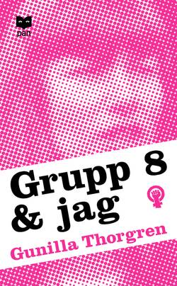 Grupp 8 och jag