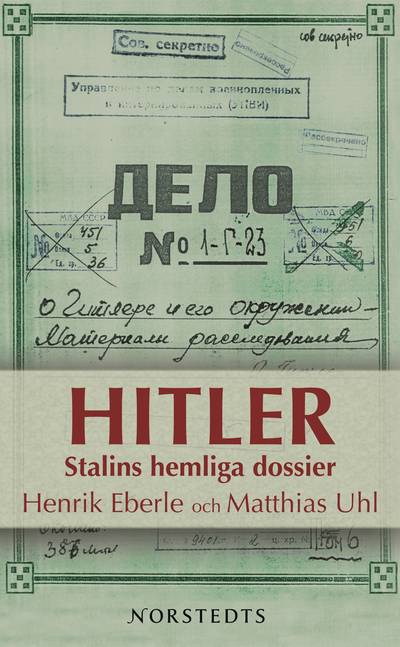 Hitler : Stalins hemliga dossier