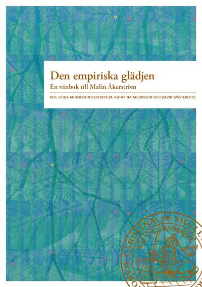 Den empiriska glädjen : en vänbok till Malin Åkerström