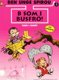 Den unge Spirou 01 - B som i busfrö!