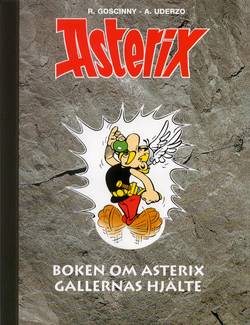 Asterix : boken om Asterix Gallernas hjälte