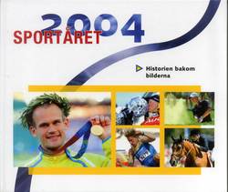 Sportåret 2004 : Historien bakom bilderna