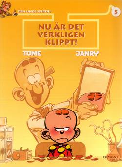 Den unge Spirou 05. Nu är det verkligen klippt