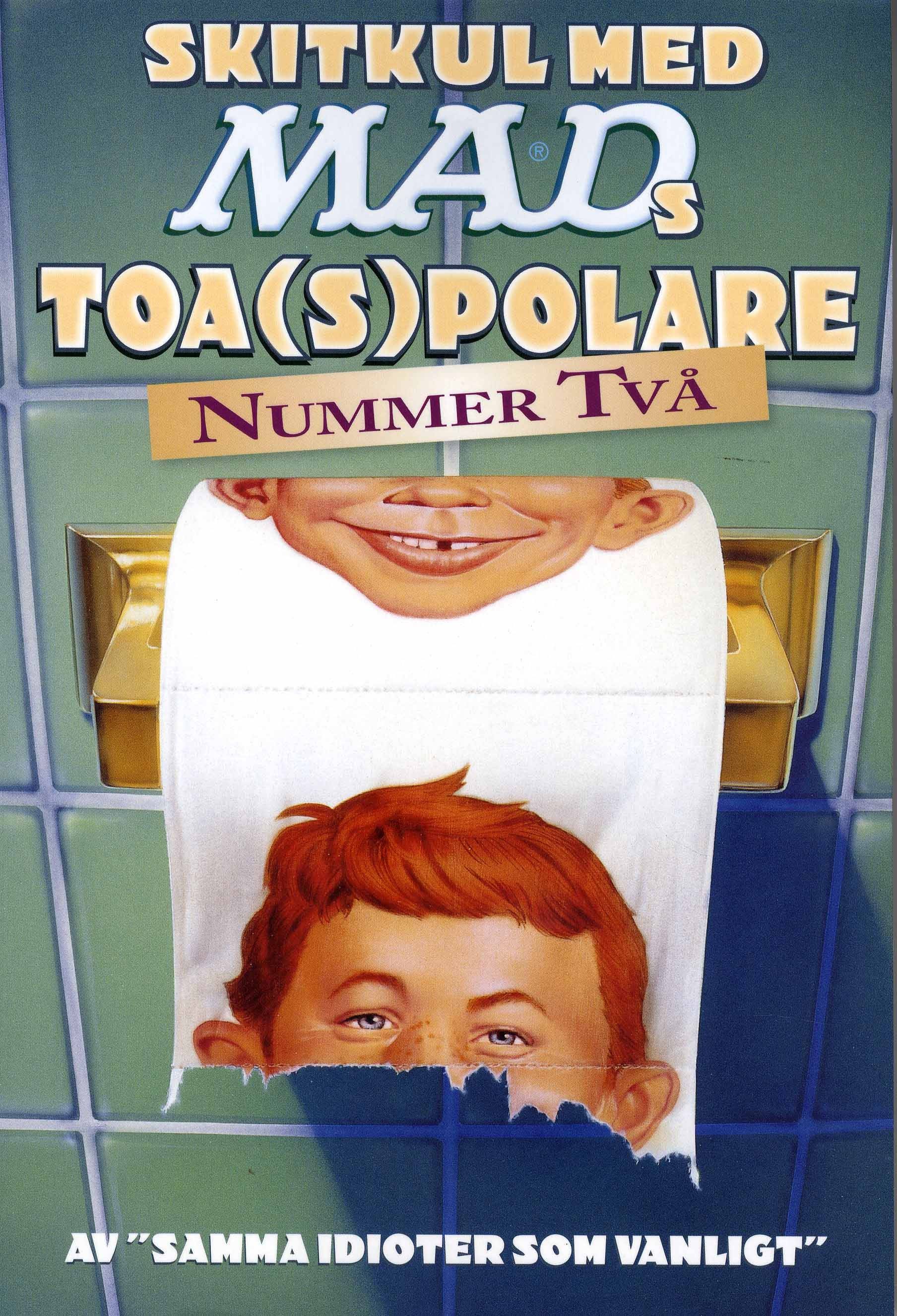 Skitkul med MADs toa(s)polare