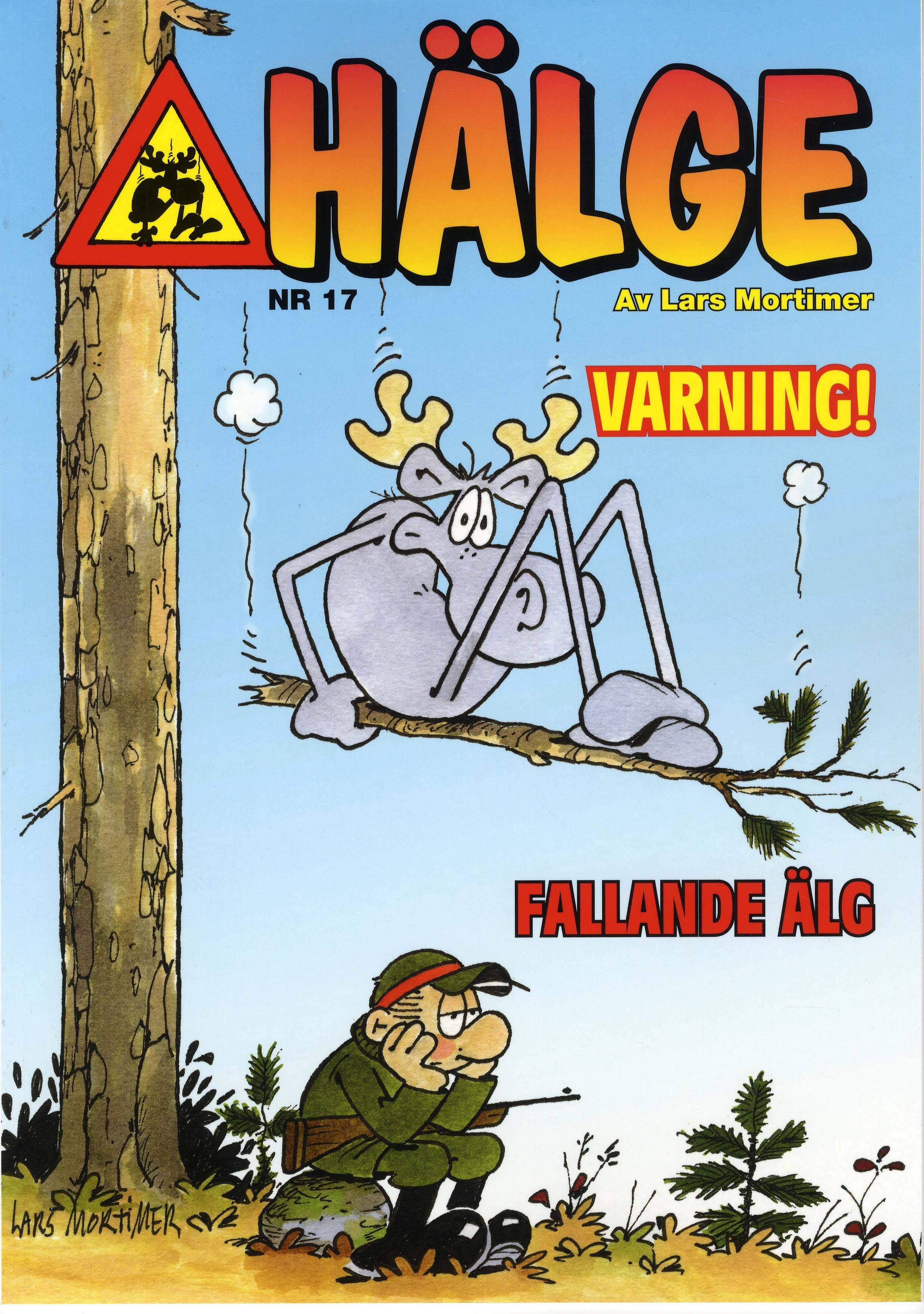 Hälge. Varning! Fallande Älg