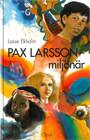 Pax Larsson - miljönären