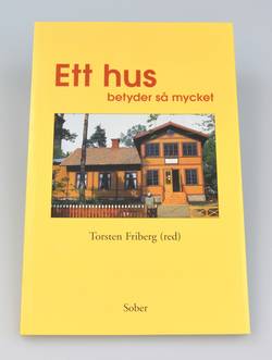 Ett hus betyder så mycket