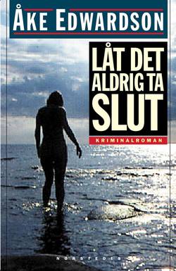 Låt det aldrig ta slut