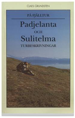 På fjälltur : turbeskrivningar. Padjelanta och Sulitelma