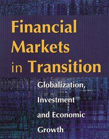 Financial markets in transition : globalization, investment and economic growth
