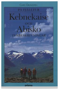 På fjälltur : Kebnekaise och Abisko: turbeskrivningar