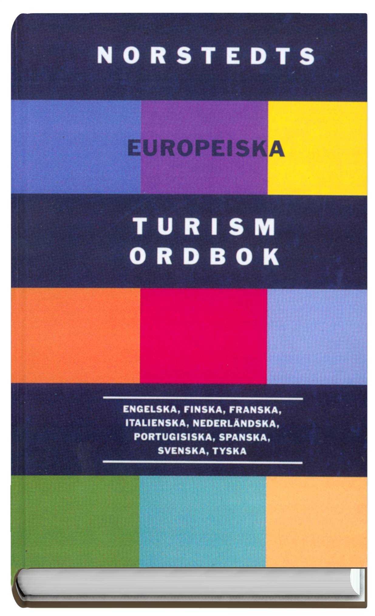 Norstedts europeiska turismordbok : engelska, finska, franska, italienska, nederländska, portugisiska, spanska, svenska, tyska