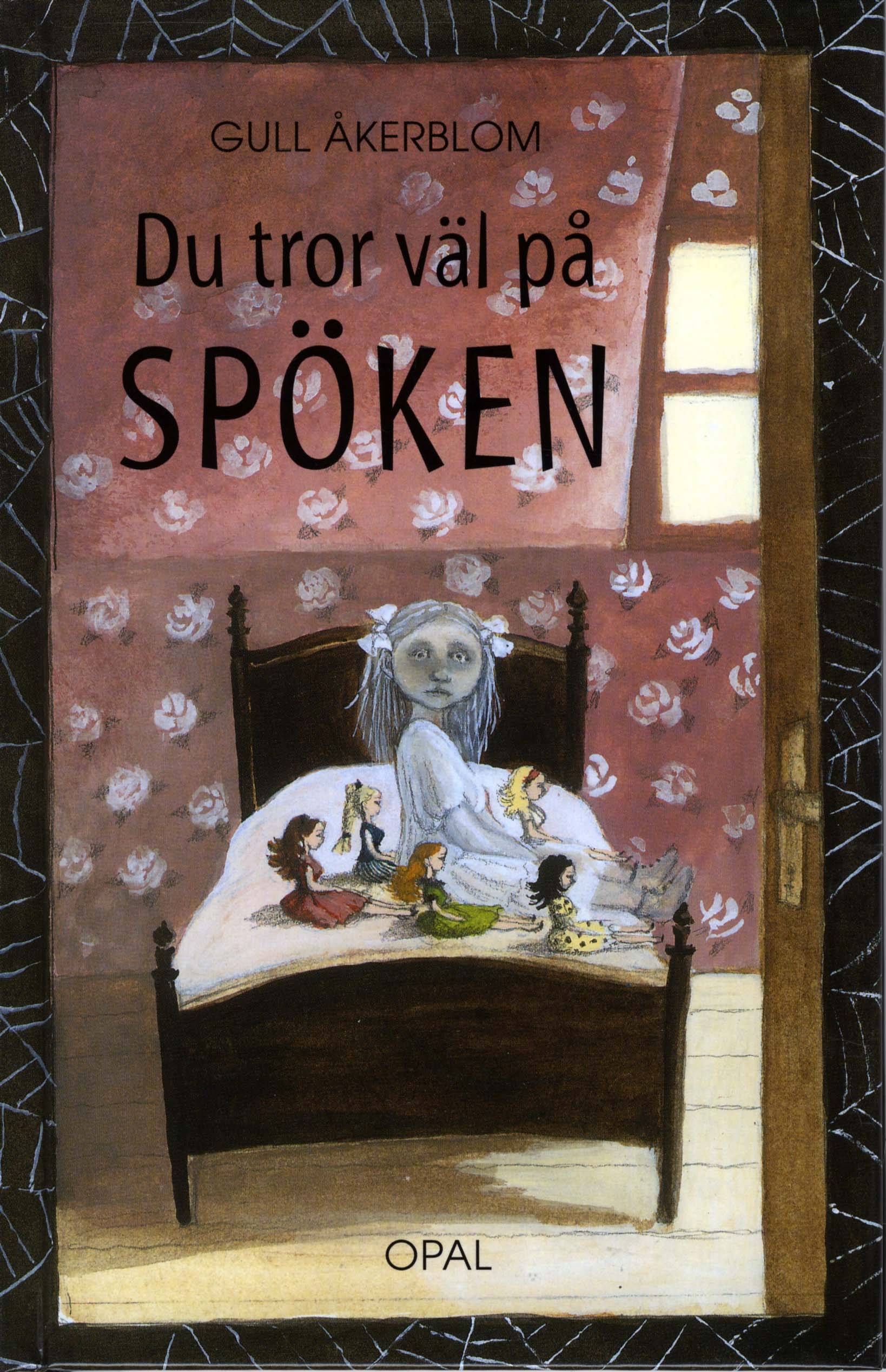 Du tror väl på spöken