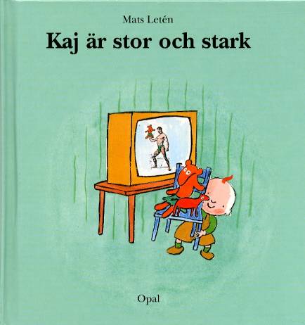 Kaj är stor och stark