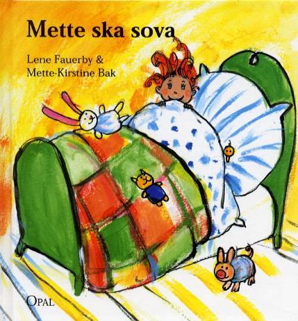 Mette ska sova