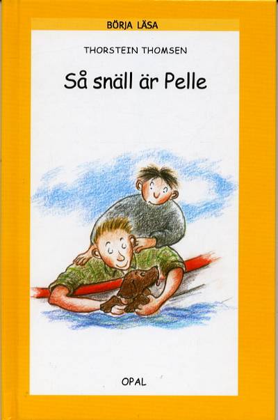 Så snäll är Pelle