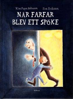 När farfar blev ett spöke