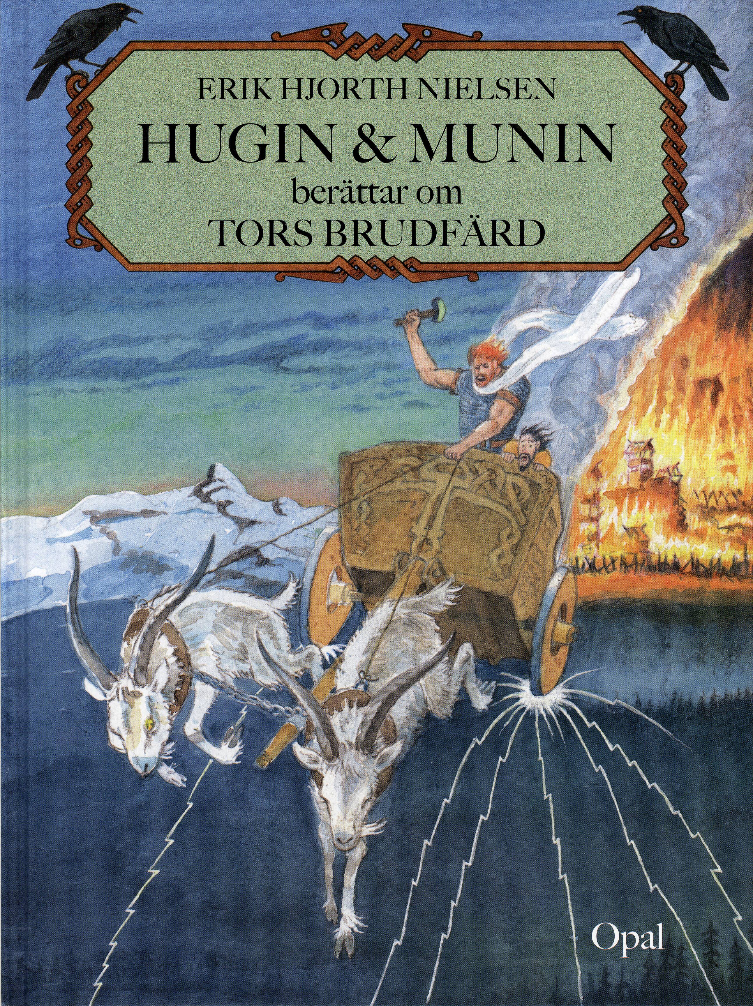 Hugin och Munin berättar om Tors brudfärd