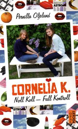 Cornelia K. : noll koll - full kontroll