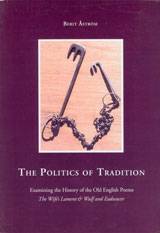 The politics of tradition: examining the history of the old English poems The wife's lament and Wulf and Eadwacer