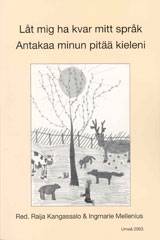 Låt mig ha kvar mitt språk : den tredje SUKKA-rapporten = Antakaa minun pitää kieleni : kolmas SUKKA-raportti