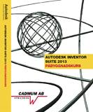 Autodesk Inventor Suite 2013 Påbyggnadskurs