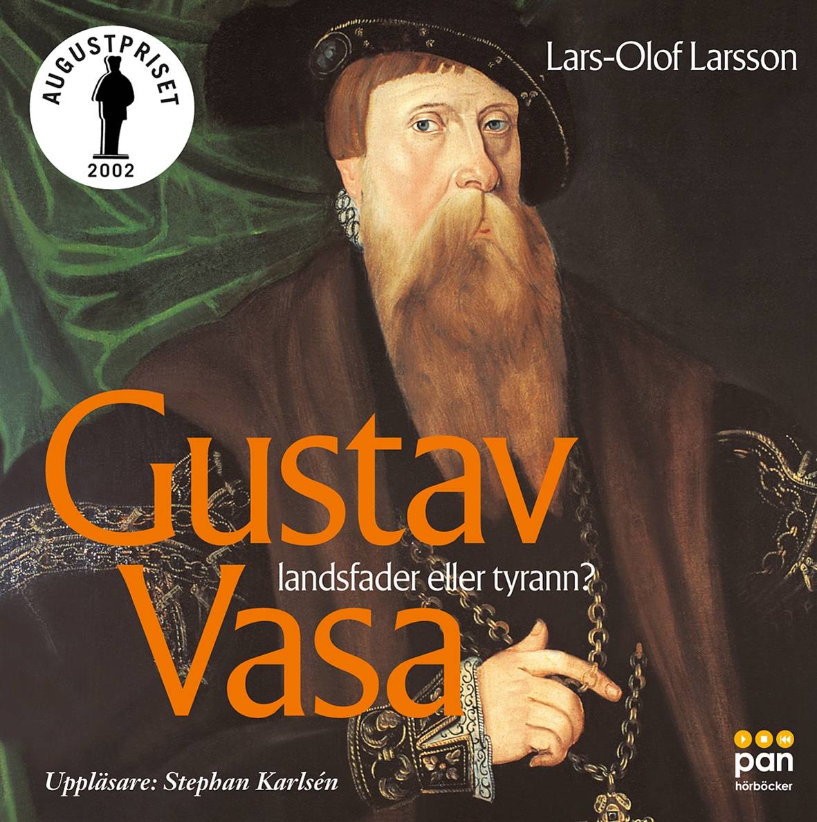 Gustav Vasa : Landsfader eller tyrann ?