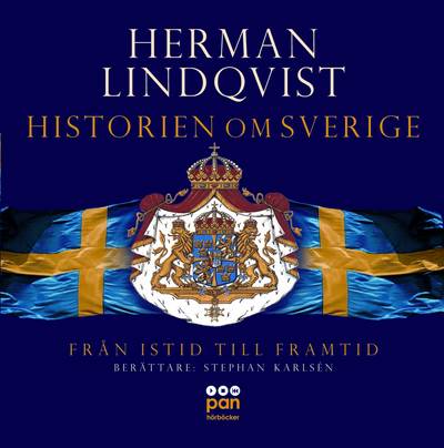 Historien om Sverige : från istid till framtid