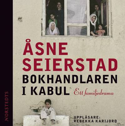 Bokhandlaren i Kabul : ett familjedrama