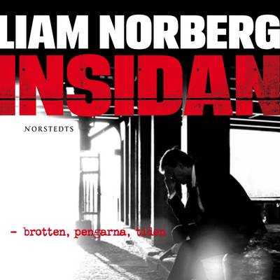 Insidan : brotten, pengarna, tiden