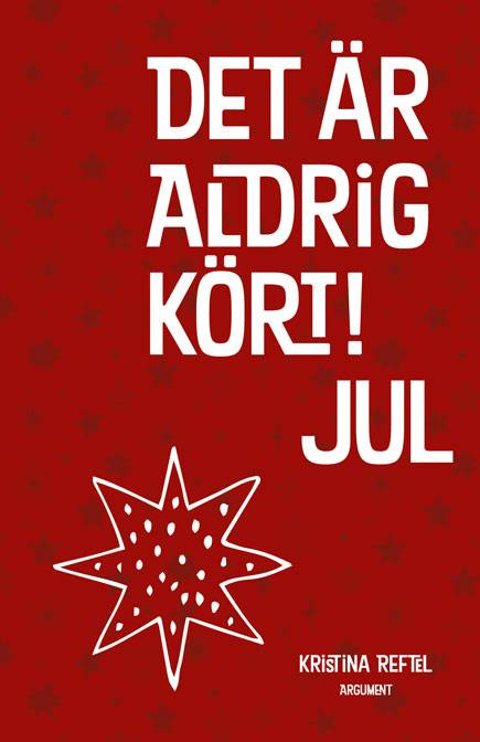 Det är aldrig kört! : Jul