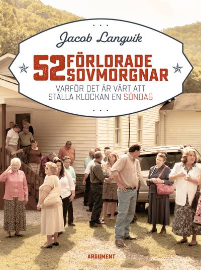 52 förlorade sovmorgnar