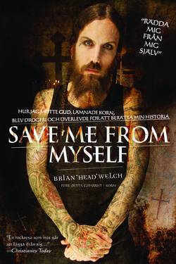 Save me from myself : hur jag mötte Gud, lämnade Korn, blev drogfri och överlevde för att berätta min historia