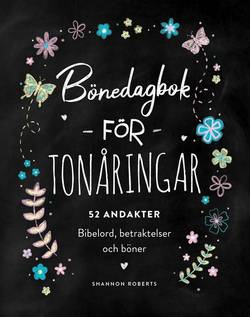 Bönedagbok för tonåringar : 52 andakter
